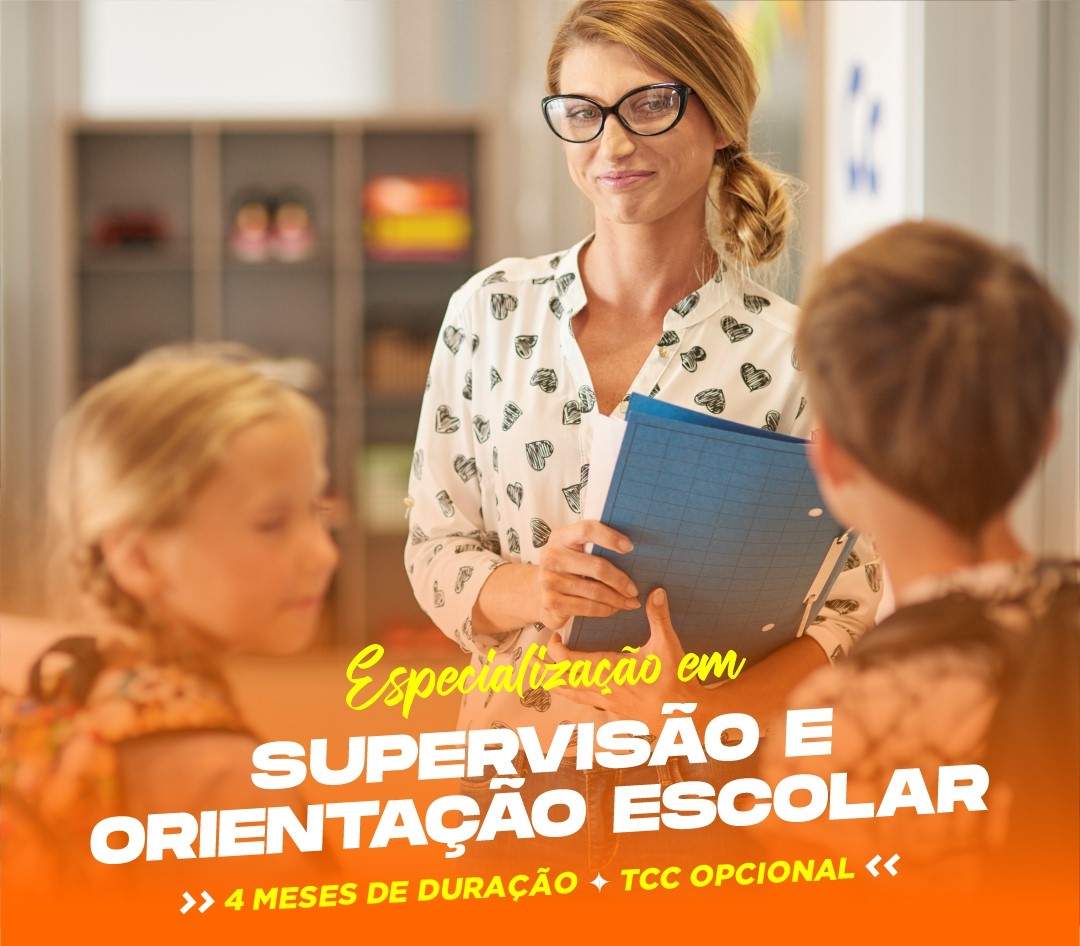 ESPECIALIZAÇÃO EM SUPERVISÃO E ORIENTAÇÃO ESCOLAR EAD
